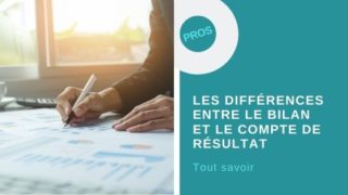 différences entre le bilan et le compte de résultat