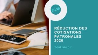 Reduction cotisations patronales 2020